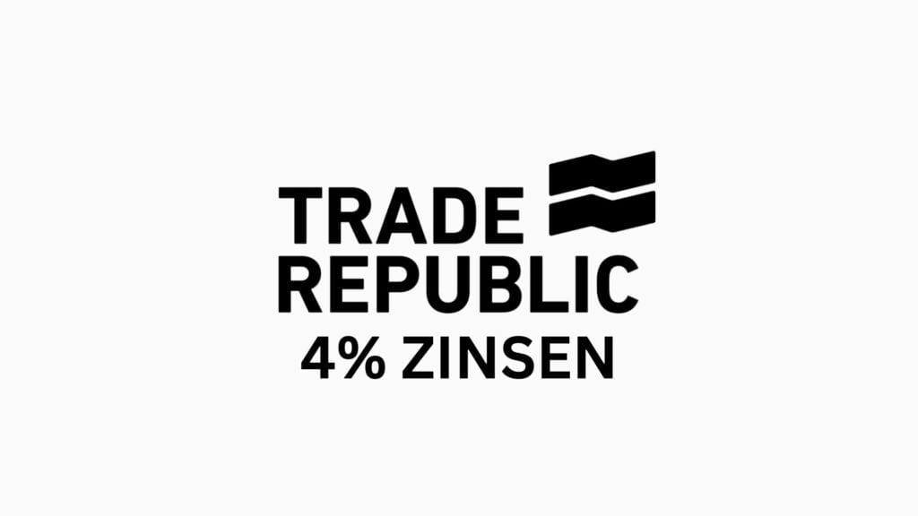 Die Revolution der Anlagewelt: 4% Zinsen bei Trade Republic