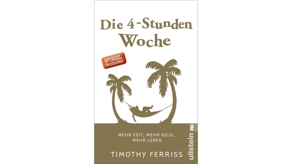 5 Bücher die mein Finanzleben verändert haben! 7 Die 4 Stunden Woche